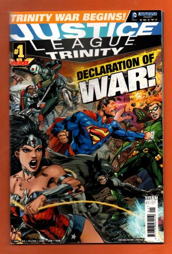 Vol.2 - No.1 - `JUSTICE LEAGUE TRINITY` - `Declaration of War!` - April/May 2014 - Published by Titan Comics - Under Licence from DC Comics